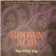 Various - Brown Acid: The Fifth Trip (Heavy Rock From The Underground Comedown)